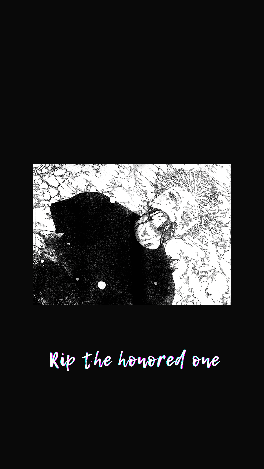 The image features a monochrome manga panel of Satoru Gojo lying on the ground, appearing defeated or deceased. He is wearing his signature dark, high-collared jujutsu high uniform which provides full coverage. The character is depicted in a supine position with his eyes partially open and blood visible on his face and torso, suggesting a post-battle state. The background consists of debris and cracked earth, rendered with intricate cross-hatching and stippling techniques characteristic of Gege Akutami's art style. The overall composition is a medium shot centered within a large black border, featuring stylized text at the bottom that reads 'Rip the honored one' with a chromatic aberration effect. The atmosphere is somber, tragic, and melancholic, marking a significant and emotional moment from the source material.