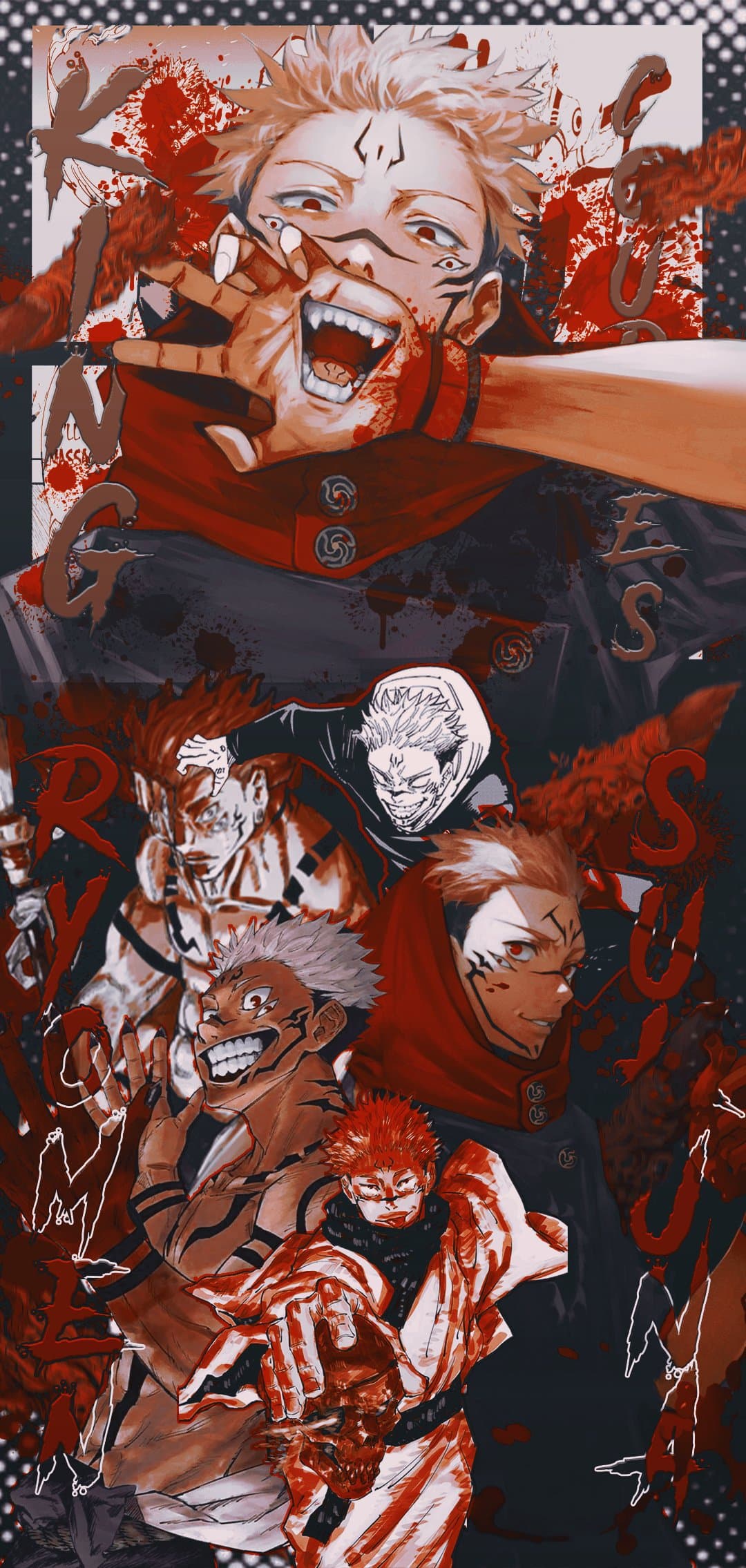 This digital collage features multiple depictions of Ryomen Sukuna from Jujutsu Kaisen, showcasing his various forms and expressions. The central figure at the top is shown in a manic pose with a wide, toothy grin, wearing a dark high-collared uniform with a red hood. Below, several smaller iterations of the character are arranged, including his four-armed Heian era form and his appearance while possessing Yuji Itadori. The artwork utilizes a gritty, high-contrast aesthetic with heavy use of blood-red splatters and dark shadows to emphasize the character's malevolent nature. Stylized typography spelling out 'KING OF CURSES' and 'RYOMEN SUKUNA' frames the composition, adding to the graphic design feel. The overall atmosphere is aggressive, dark, and intense, reflecting the character's role as a powerful antagonist.